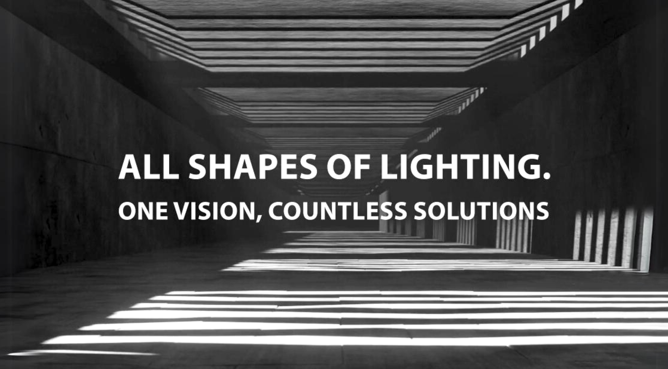 A UNIQUE VISION OF LIGHT, IN ALL ITS FORMS